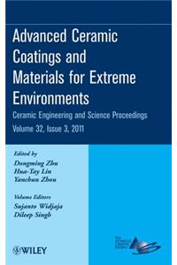 Advanced Ceramic Coatings and Materials for Extreme Environments, Volume 32, Issue 3