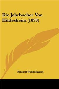 Jahrbucher Von Hildesheim (1893)