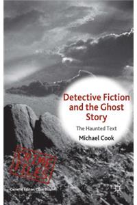 Detective Fiction and the Ghost Story