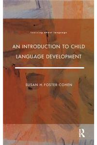 An Introduction to Child Language Development