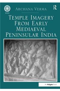 Temple Imagery from Early Mediaeval Peninsular India