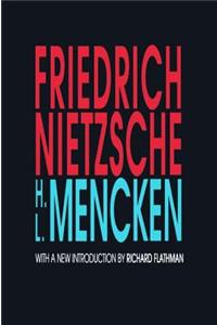 Friedrich Nietzsche: With a New Introduction by Richard Flathman