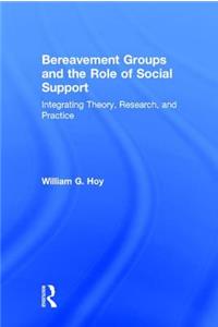 Bereavement Groups and the Role of Social Support