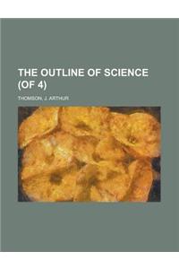 The Outline of Science, Vol. 1 (of 4)