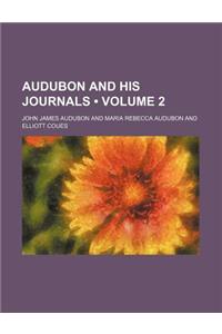 Audubon and His Journals (Volume 2)