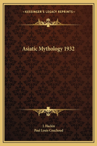 Asiatic Mythology 1932