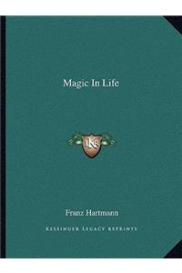 Magic In Life