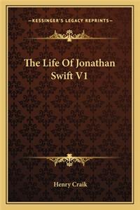 The Life of Jonathan Swift V1