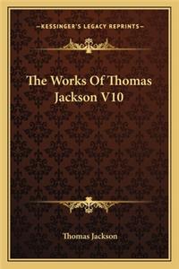 The Works Of Thomas Jackson V10
