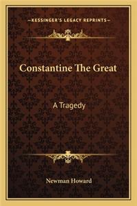 Constantine The Great