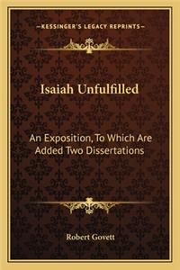 Isaiah Unfulfilled