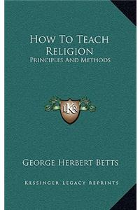 How to Teach Religion