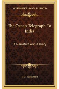 The Ocean Telegraph to India
