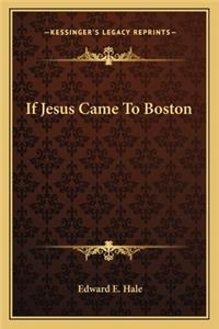 If Jesus Came to Boston