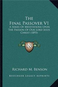 The Final Passover V1