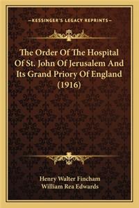 Order of the Hospital of St. John of Jerusalem and Its Grand Priory of England (1916)
