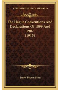 The Hague Conventions and Declarations of 1899 and 1907 (1915)