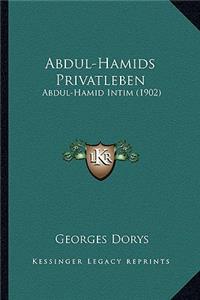 Abdul-Hamids Privatleben