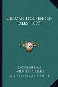 German Household Tales (1897)