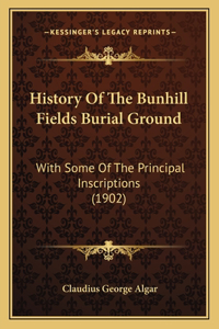 History Of The Bunhill Fields Burial Ground