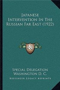 Japanese Intervention In The Russian Far East (1922)