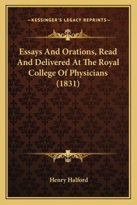 Essays And Orations, Read And Delivered At The Royal College Of Physicians (1831)