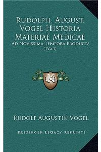 Rudolph. August. Vogel Historia Materiae Medicae