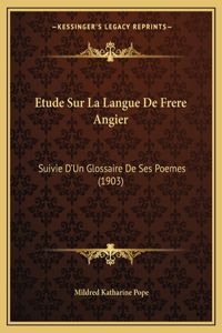 Etude Sur La Langue De Frere Angier