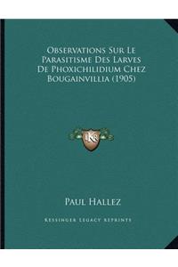 Observations Sur Le Parasitisme Des Larves De Phoxichilidium Chez Bougainvillia (1905)