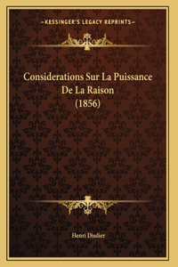 Considerations Sur La Puissance De La Raison (1856)