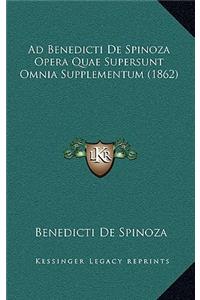 Ad Benedicti de Spinoza Opera Quae Supersunt Omnia Supplementum (1862)