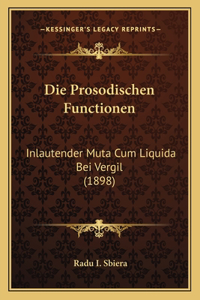 Die Prosodischen Functionen