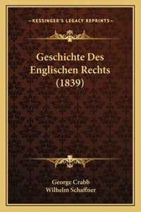 Geschichte Des Englischen Rechts (1839)