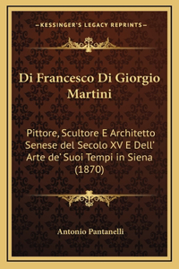 Di Francesco Di Giorgio Martini