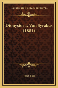 Dionysios I. Von Syrakus (1881)