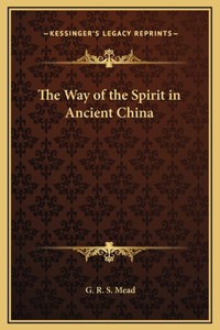The Way of the Spirit in Ancient China