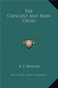 The Crescent And Iron Cross