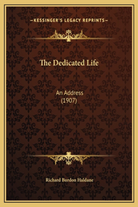 The Dedicated Life