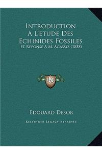 Introduction A L'Etude Des Echinides Fossiles