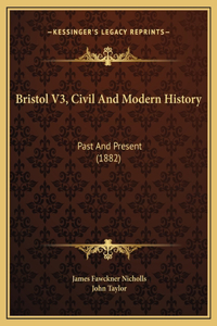 Bristol V3, Civil And Modern History