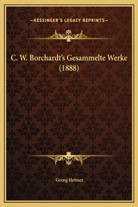 C. W. Borchardt's Gesammelte Werke (1888)