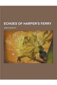 Echoes of Harper's Ferry