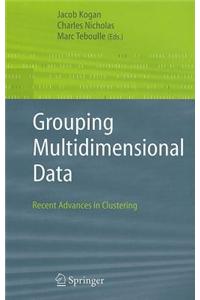 Grouping Multidimensional Data: Recent Advances in Clustering