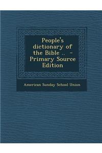 People's Dictionary of the Bible ..