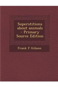 Superstitions about Animals