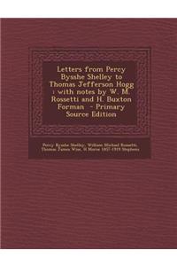 Letters from Percy Bysshe Shelley to Thomas Jefferson Hogg