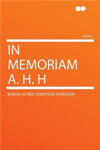 In Memoriam A. H. H