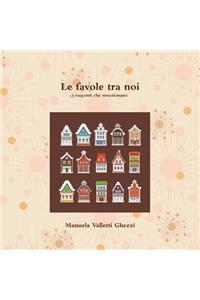 Le favole tra noi