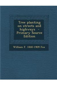 Tree Planting on Streets and Highways