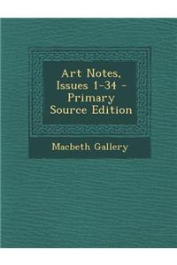 Art Notes, Issues 1-34 - Primary Source Edition